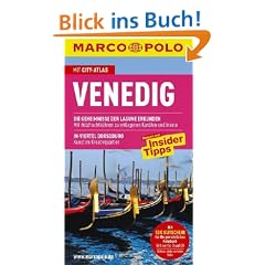 MARCO POLO Reisef�hrer Venedig mit Szene-Guide, 24h Action pur, Insider-Tipps, Reise-Atlas: Reisen mit Insider-Tipps. Mit Cityatlas