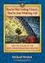 You're Not Going Crazy... You're Just Waking Up!: The Five Stages of the Soul Transformation Process