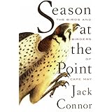 Season at the Point: The Birds and Birders of Cape May