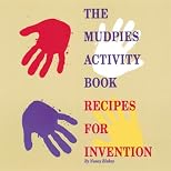 The Mudpies Activity Book: Recipes for Invention