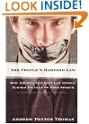 The People V. Harvard Law: How America's Oldest Law School Turned its Back on Free Speech
