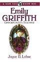 Emily Griffith, Opportunity's Teacher (Now You Know Bio's)