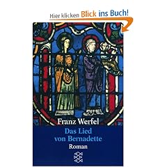Franz Werfel. Gesammelte Werke in Einzelb�nden - Taschenbuch-Ausgabe: Das Lied von Bernadette