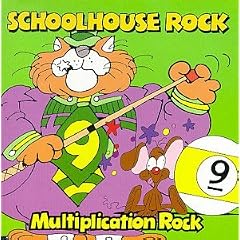Schoolhouse Rock: Multiplication Rock