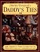 Daddy's Ties