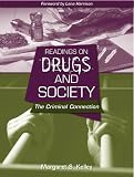 Readings on Drugs and Society: The Criminal Connection