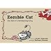 Zombie Cat: The Tale of a Decomposing Kitty