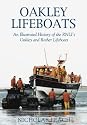 Oakley Class Lifeboats: An Illustrated History of the RNLI's Oakley and Rother Lifeboats