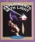 Experiments With Light (True Books: Science Experiments)