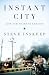 Image of Instant City: Life and Death in Karachi