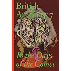 British Art Show 7: In the Days of the Comet