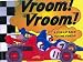 Vroom! Vroom!