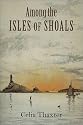 Among the Isles of Shoals (Revisiting New England)