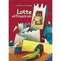 Lotte will Prinzessin sein