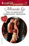 The Guardian's Forbidden Mistress (Harlequin Presents Series)