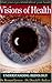 Visions of Health : Understanding Iridology