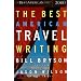 The Best American Travel Writing