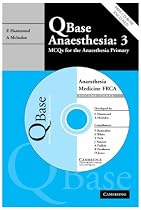 Qbase Anaesthesia: Volume 3, MCQs in Medicine for the FRCA: MCQs in Medicine for the FRCA v. 3