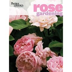 Better Homes & Gardens Rose Gardening