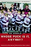 Whose Puck Is It, Anyway?: A Season with a Minor Novice Hockey Team