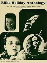 Billie Holiday Anthology: Lady Day Had a Right to Sing the Blues