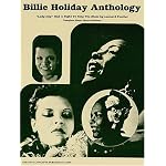 Billie Holiday Anthology: "Lady Day" Had a Right to Sing the Blues book cover