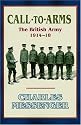 Call to Arms: The British Army 1914-18