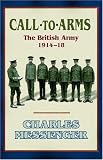Call to Arms: The British Army 1914-18
