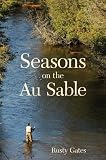 Seasons on the Au Sable