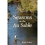 Seasons on the Au Sable