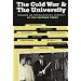 The Cold War & the University: Toward an Intellectual History of the Postwar Years