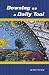 Dowsing As A Daily Tool: Your Every Day Guide To Intuition On Demand