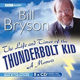 The Life and Times of the Thunderbolt Kid: A Memoir