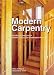 Modern Carpentry: Building Construction Details in Easy-To-Understand Form by Willis H. Wagner