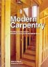 Modern Carpentry: Building Construction Details in Easy-To-Understand Form
