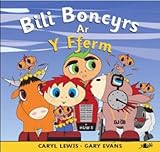 Bili Boncyrs ar y fferm
