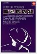 Great Performances-Lester Young, Charlie Parker, and Miles Davis