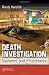 Death Investigation: Systems and Procedures