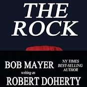 The Rock | [Robert Doherty, Bob Mayer]