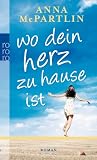 Wo dein Herz zu Hause ist - Anna McPartlin