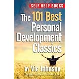 Self Help Books: The 101 Best Personal Development Classics