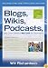 Blogs, Wikis, Podcasts, and Other Powerful Web Tools for Classrooms