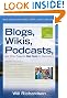 Blogs, Wikis, Podcasts, and Other Powerful Web Tools for Classrooms