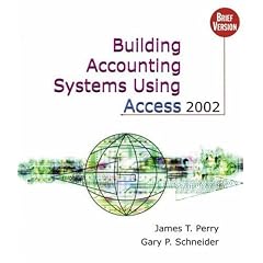 Building Accounting Systems Using Access 2002, Brief (with CD-ROM)