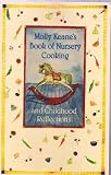 Molly Keane's book of nursery cooking, and childhood reflections