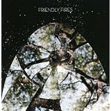 Friendly Firesby Friendly Fires