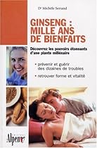 Ginseng: mille ans de bienfaits