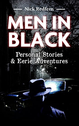 Men in Black: Personal Stories & Eerie Adventures
