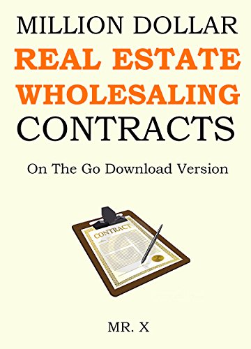 MILLION DOLLAR REAL ESTATE WHOLESALING CONTRACTS - 2016: On The Go Download Version