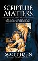 Scripture Matters: Essays on Reading the Bible from the Heart of the Church